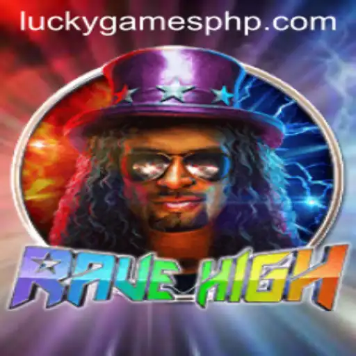 Exploring RaveHigh: An Exciting Journey with Lucky Games Login