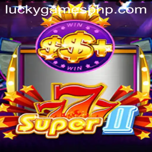 Exploring the Exciting World of Super777II