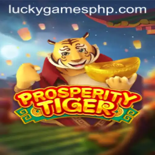 ProsperityTiger: Exploring the Excitement of Lucky Games Login