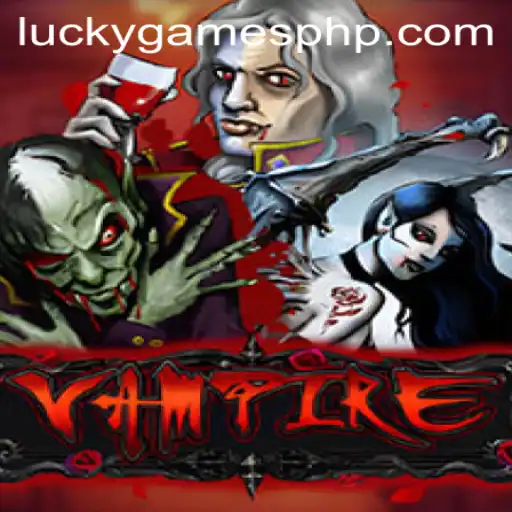 Vampire: An Immersive Gaming Experience with Lucky Games Login